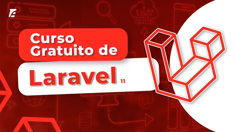 Curso de Laravel 11 - Completo e Gratuito