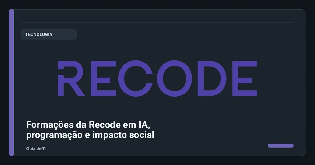 Recode apresenta formações em IA, programação e tecnologia com foco social