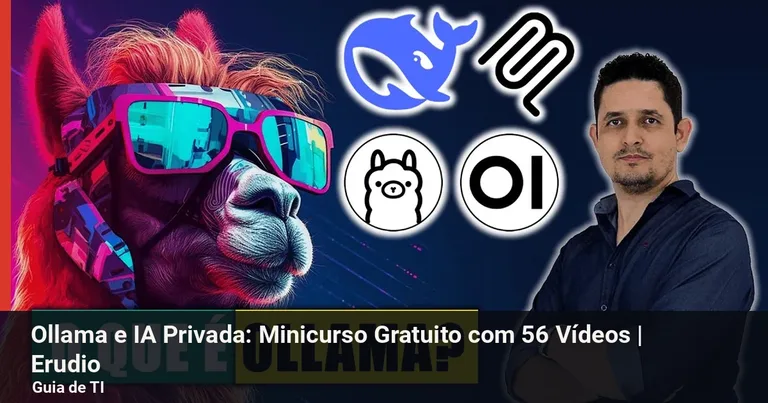 Inteligência Artificial Privada com Ollama: Minicurso Gratuito Completo