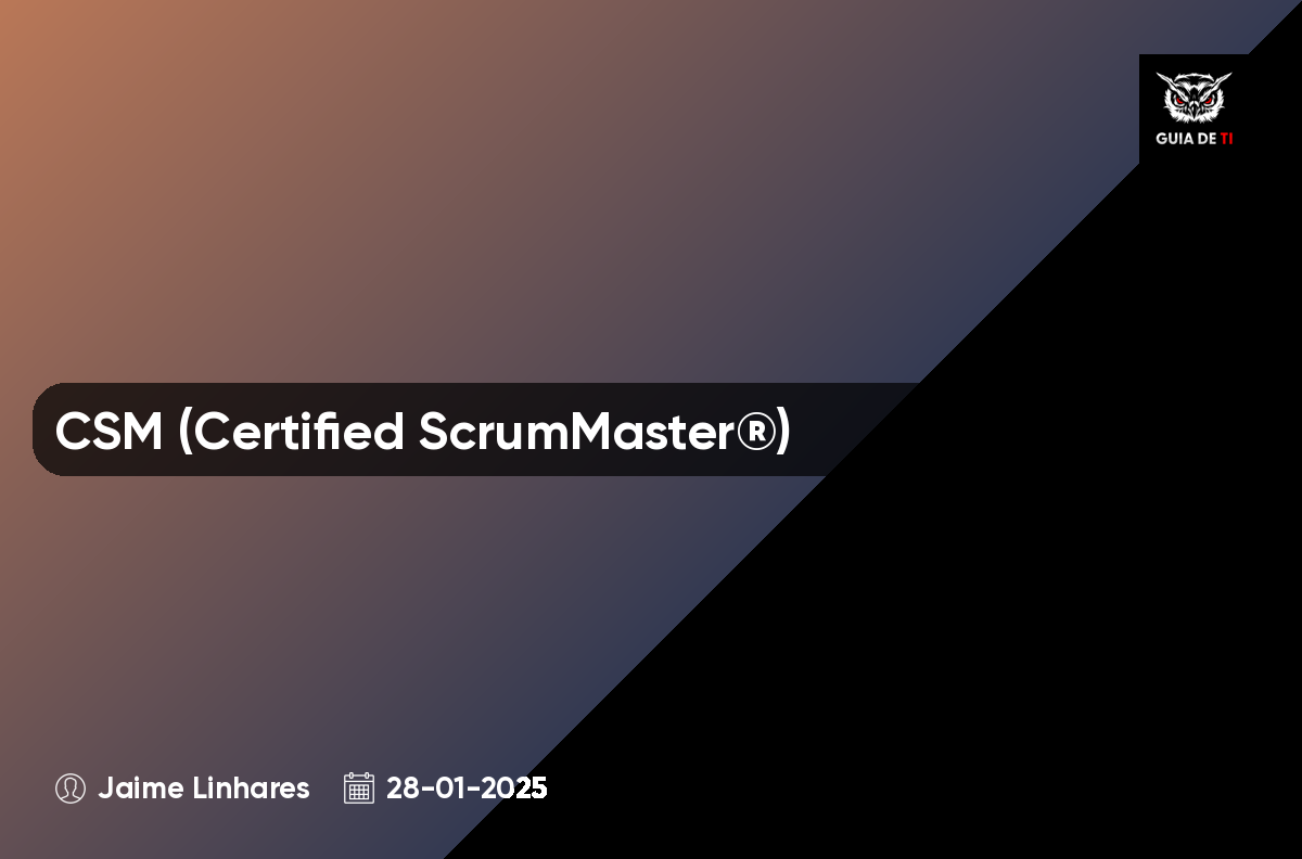 CSM (Certified ScrumMaster®)