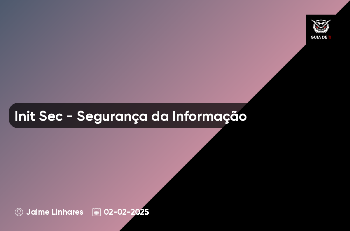 Init Sec - Segurança da Informação