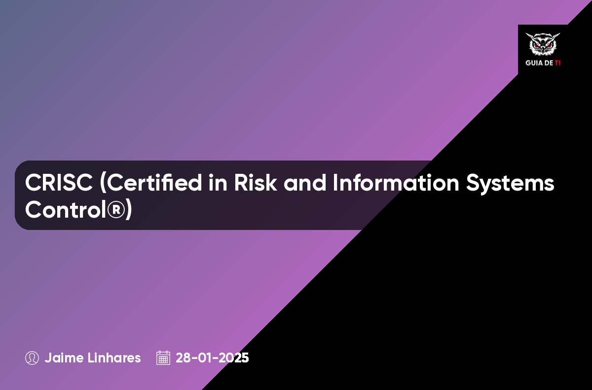 CRISC (Certified in Risk and Information Systems Control®)