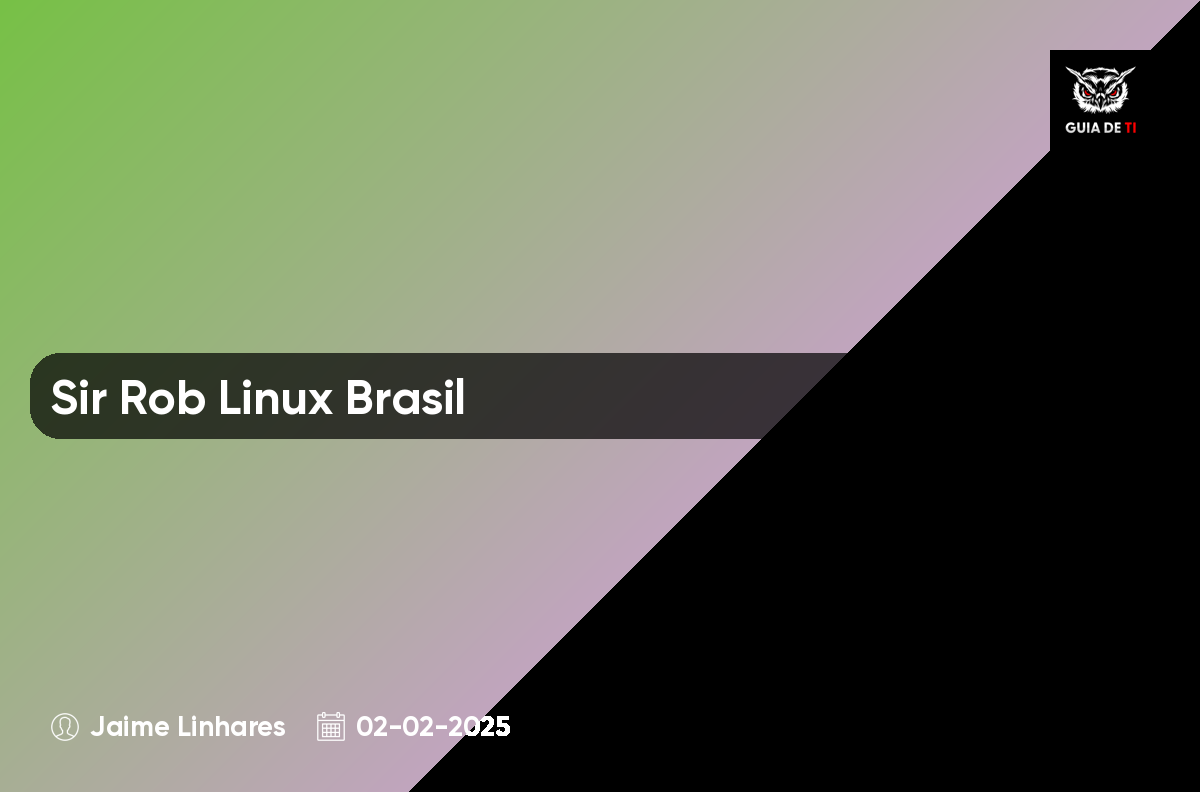 Sir Rob Linux Brasil