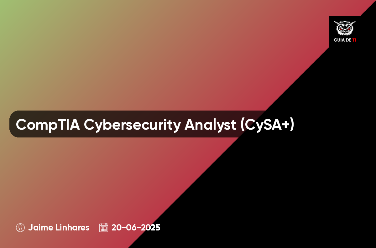 CompTIA Cybersecurity Analyst (CySA+)